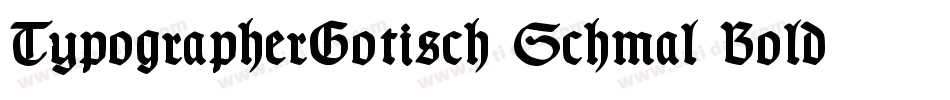 TypographerGotisch Schmal Bold字体转换